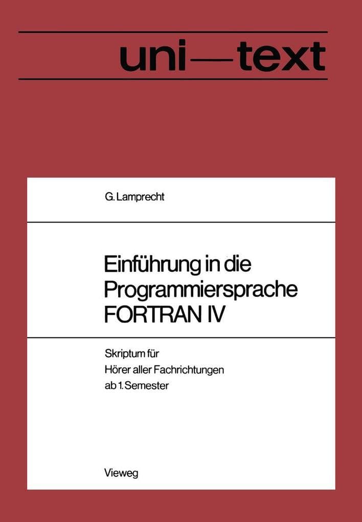 Einführung in die Programmiersprache FORTRAN IV