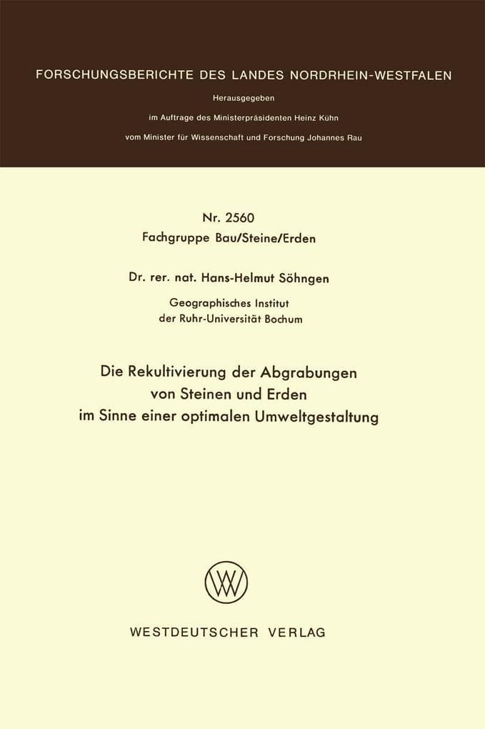 Die Rekultivierung der Abgrabungen von Steinen und Erden im Sinne einer optimalen Umweltgestaltung