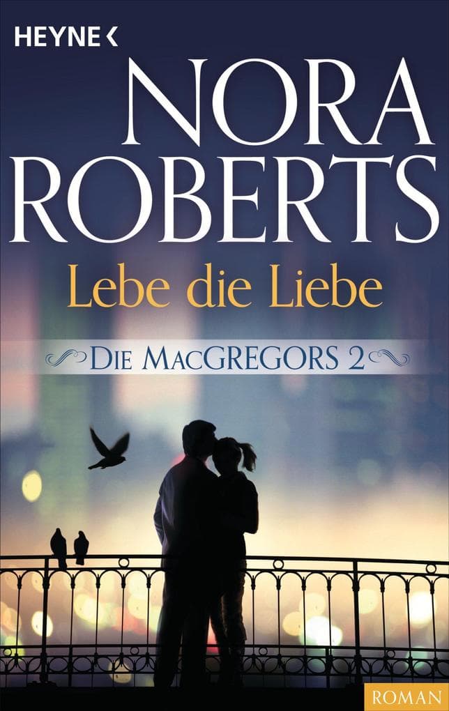 Die MacGregors 2. Lebe die Liebe