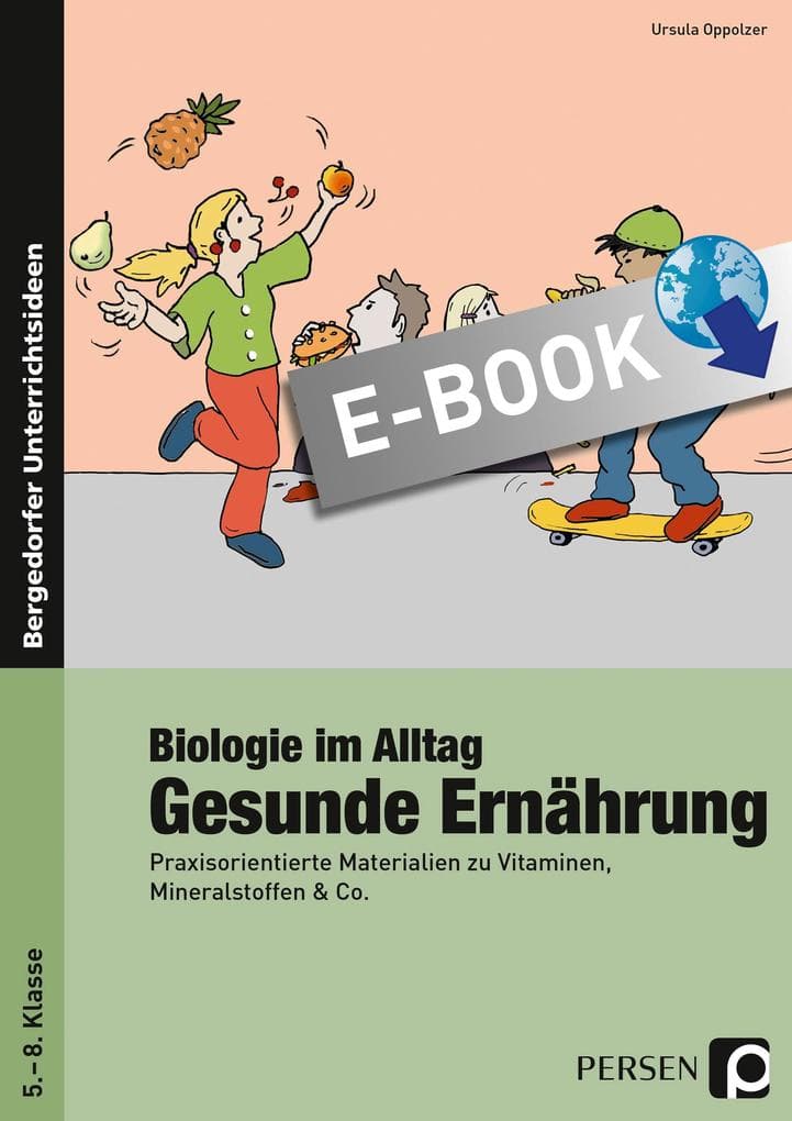 Biologie im Alltag: Gesunde Ernährung