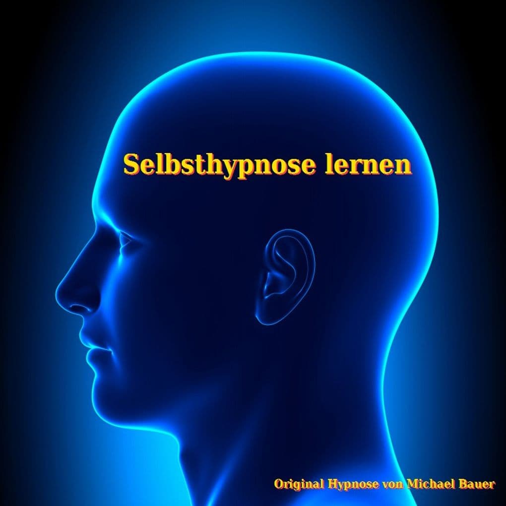 Selbsthypnose lernen