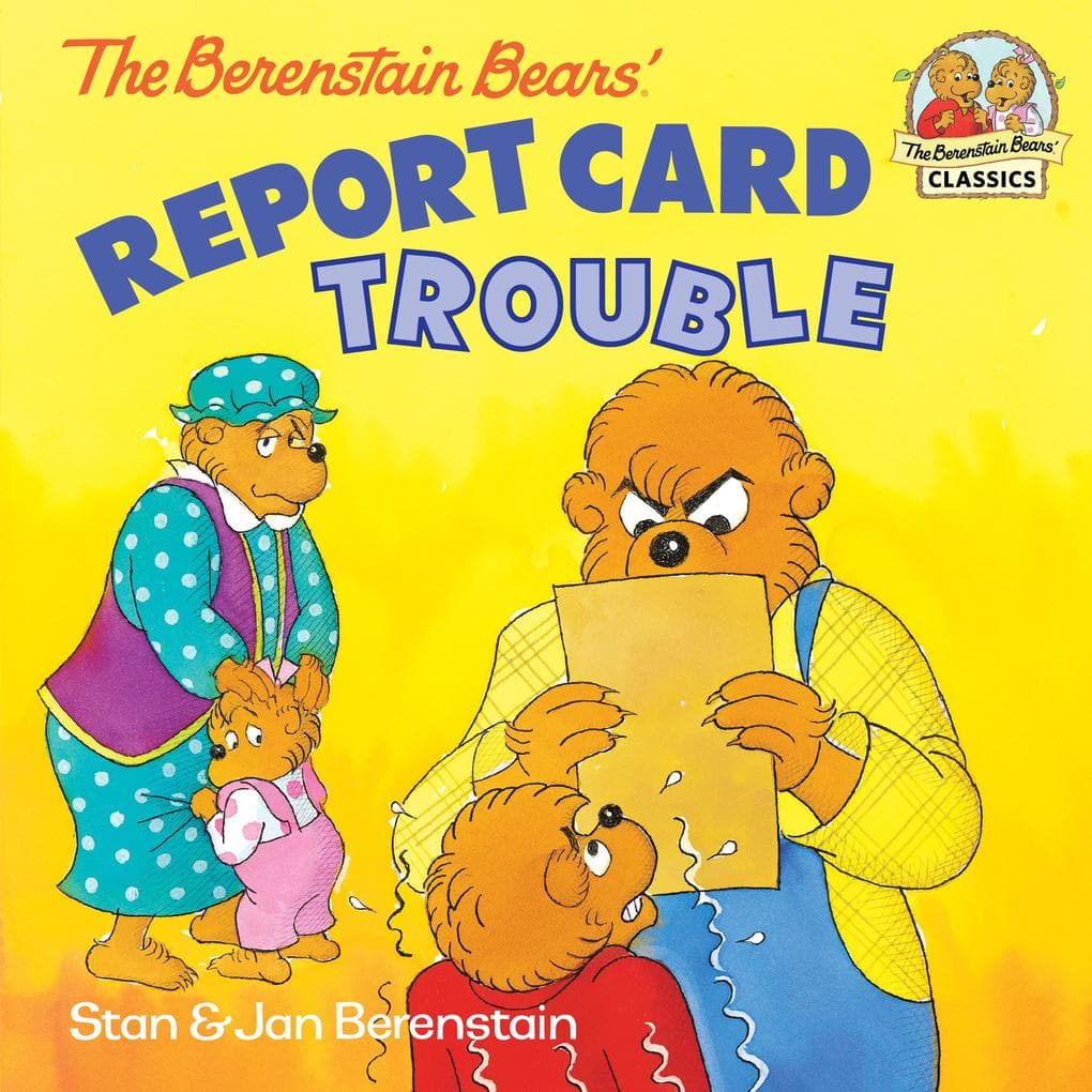 The Berenstain Bears' Report Card Trouble