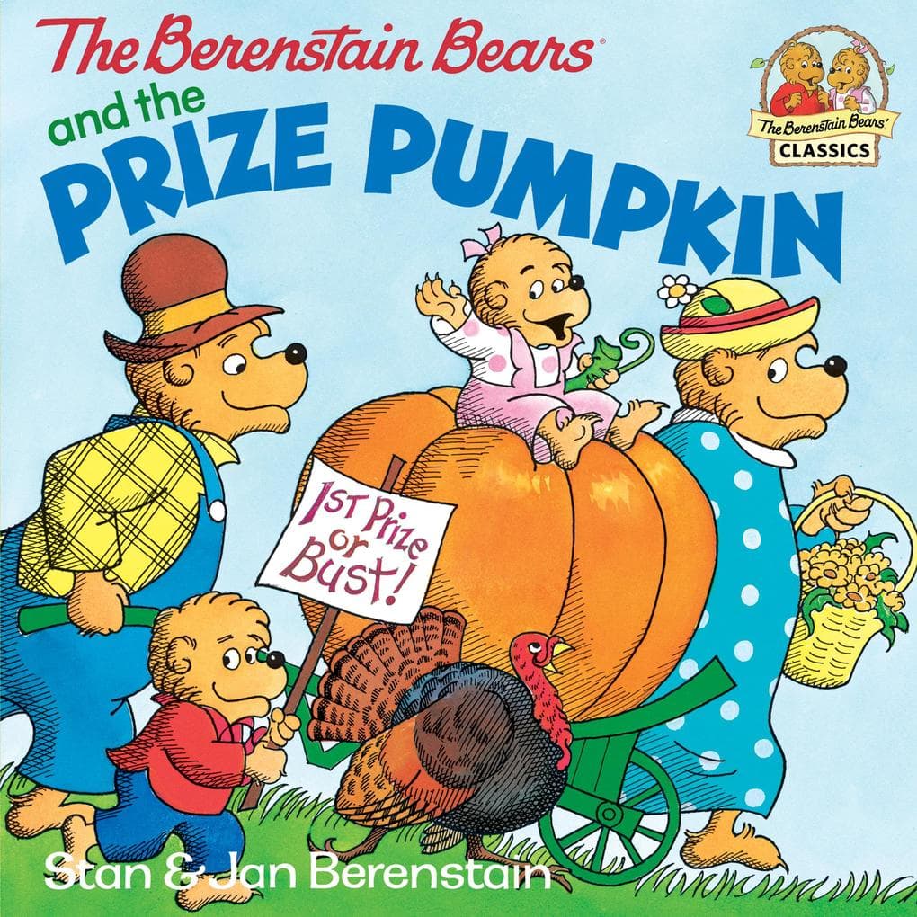 The Berenstain Bears and the Prize Pumpkin