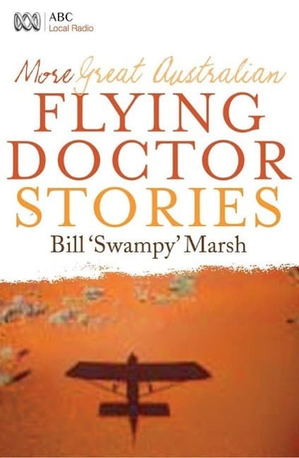 More Great Australian Flying Doctor Stories