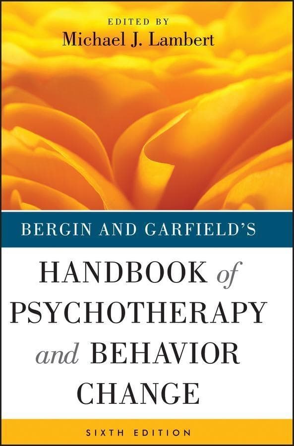 Bergin and Garfield's Handbook of Psychotherapy and Behavior Change