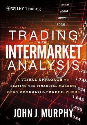 Trading with Intermarket Analysis
