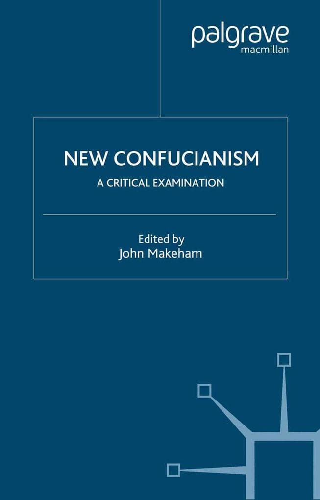 New Confucianism: A Critical Examination