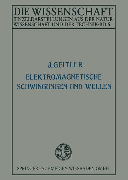 Elektromagnetische Schwingungen und Wellen