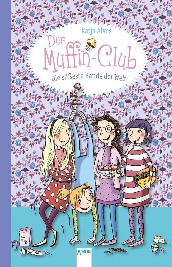 Der Muffin-Club 01. Die süßeste Bande der Welt