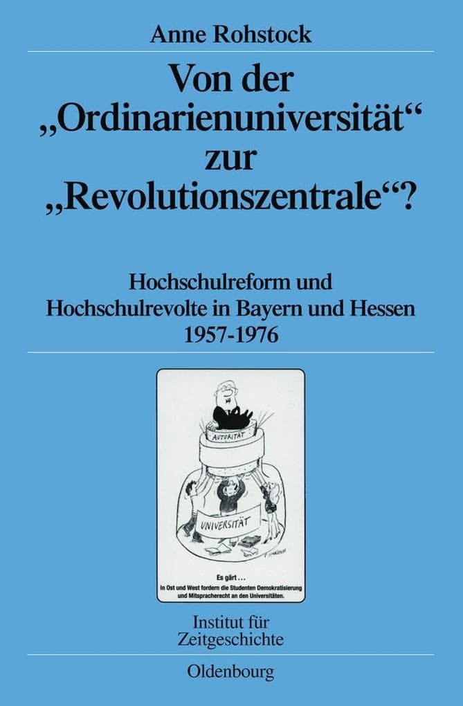 Von der "Ordinarienuniversität" zur "Revolutionszentrale"?