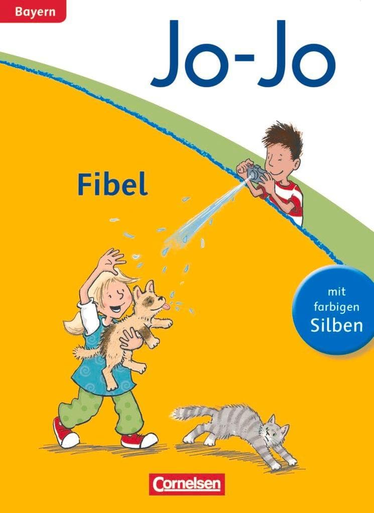 Jo-Jo Fibel - Grundschule Bayern - Neubearbeitung. Fibel
