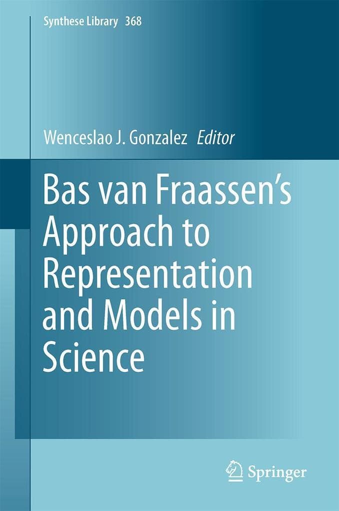 Bas van Fraassen's Approach to Representation and Models in Science
