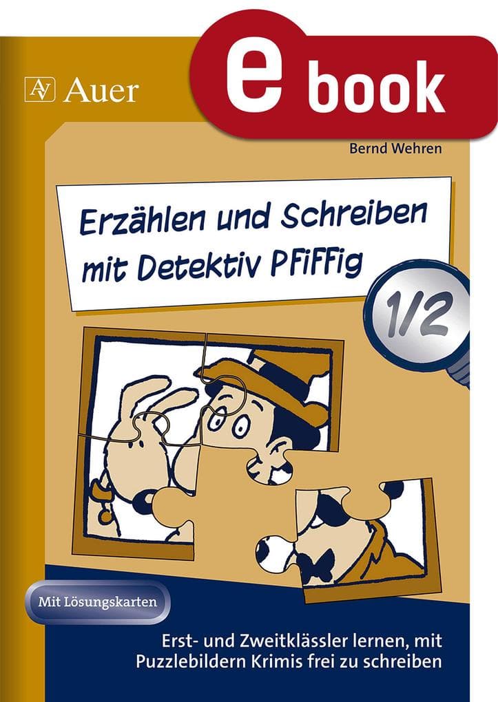 Erzählen und Schreiben mit Detektiv Pfiffig 1/2