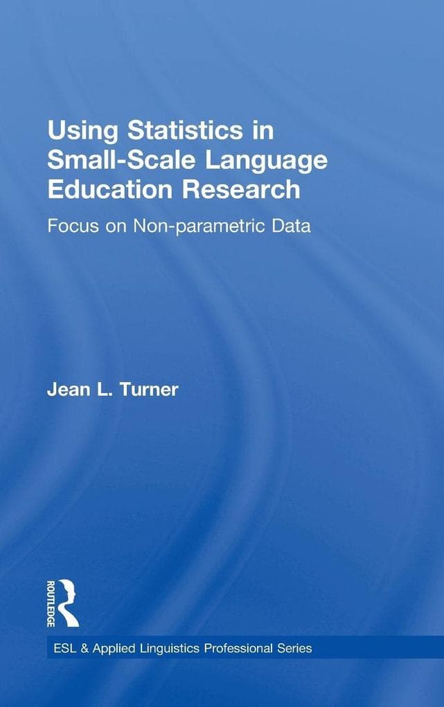 Using Statistics in Small-Scale Language Education Research