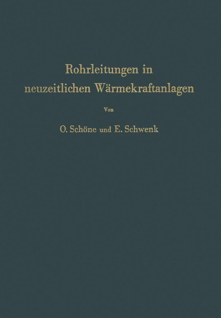 Rohrleitungen in neuzeitlichen Wärmekraftanlagen