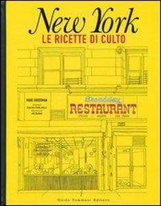 New York. Le ricette di culto