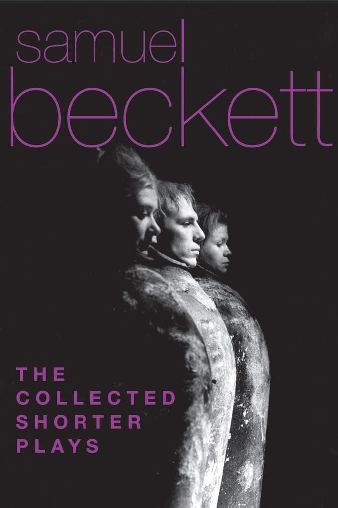 The Collected Shorter Plays of Samuel Beckett