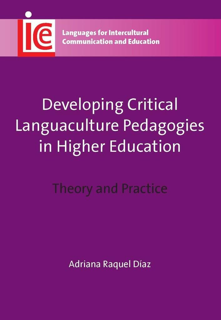 Developing Critical Languaculture Pedagogies in Higher Education