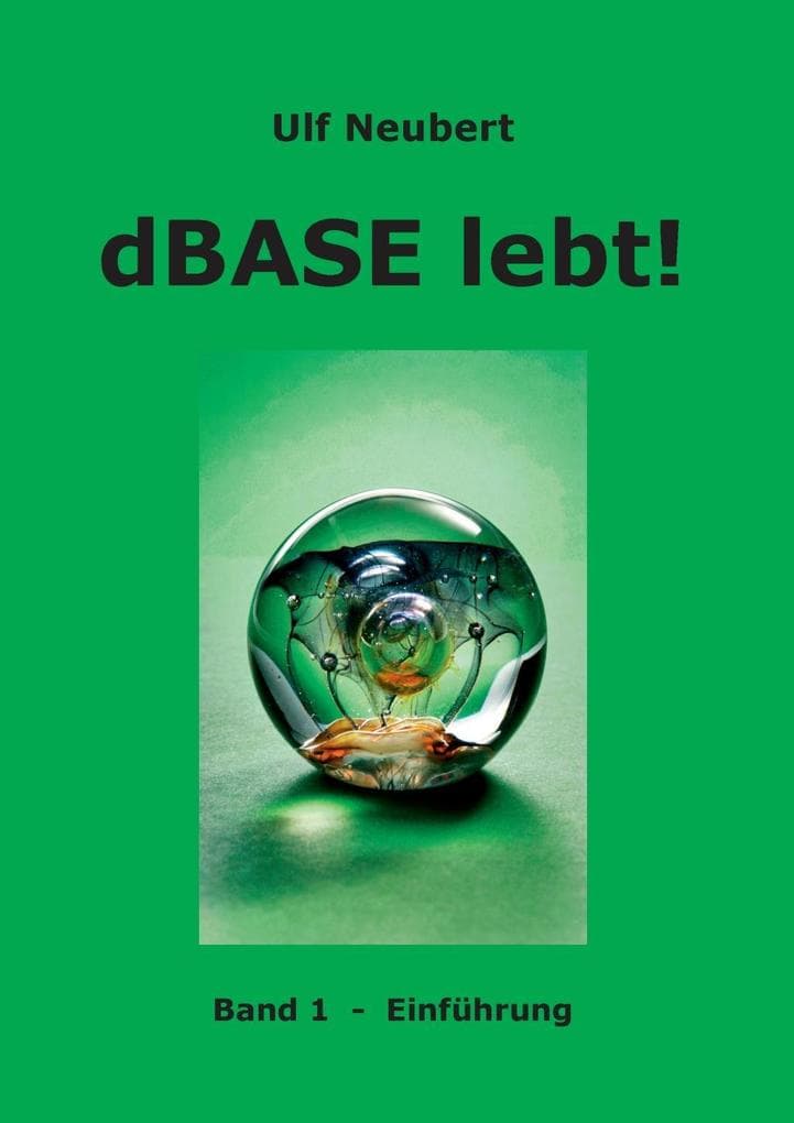 dBase lebt! Band 1