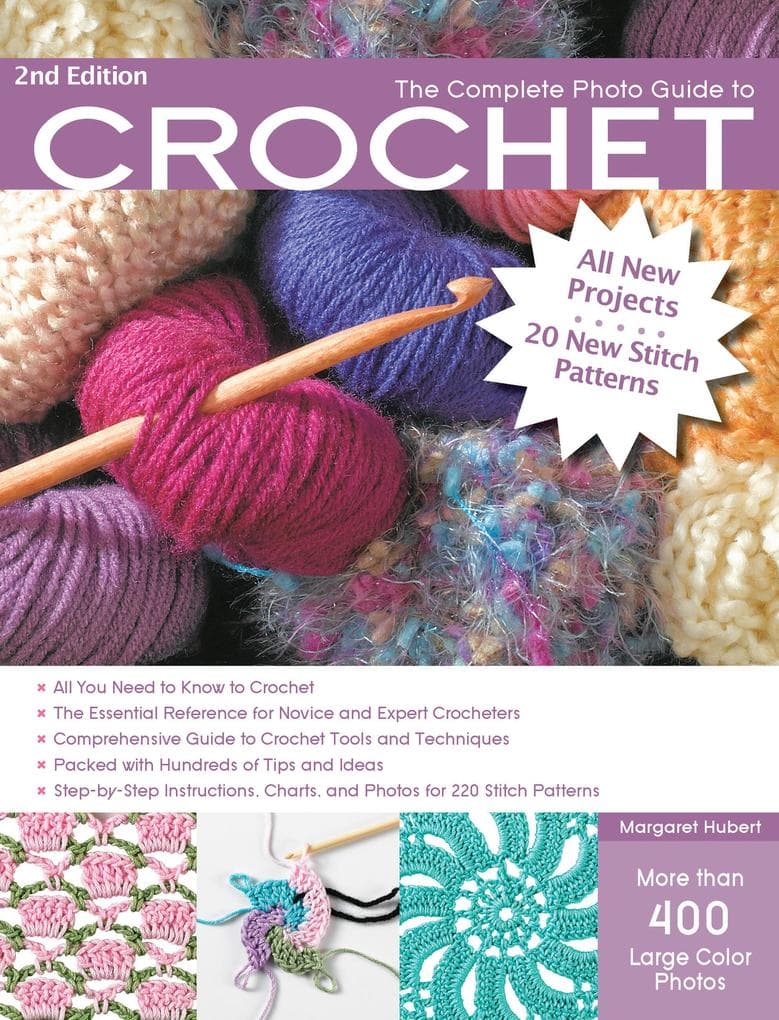 The Complete Photo Guide to Crochet, 2nd Edition