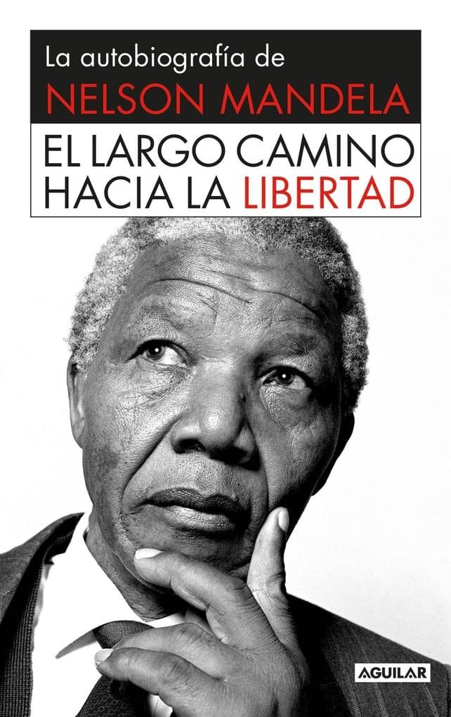 El Largo Camino Hacia La Libertad