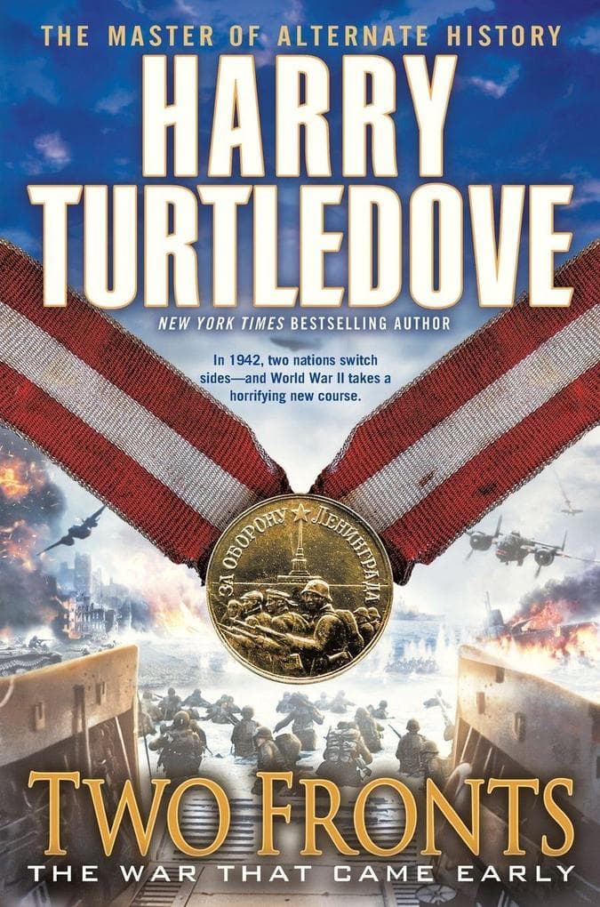 Two Fronts (The War That Came Early, Book Five)