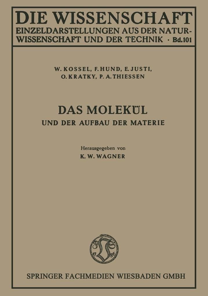 Das Molekül und der Aufbau der Materie