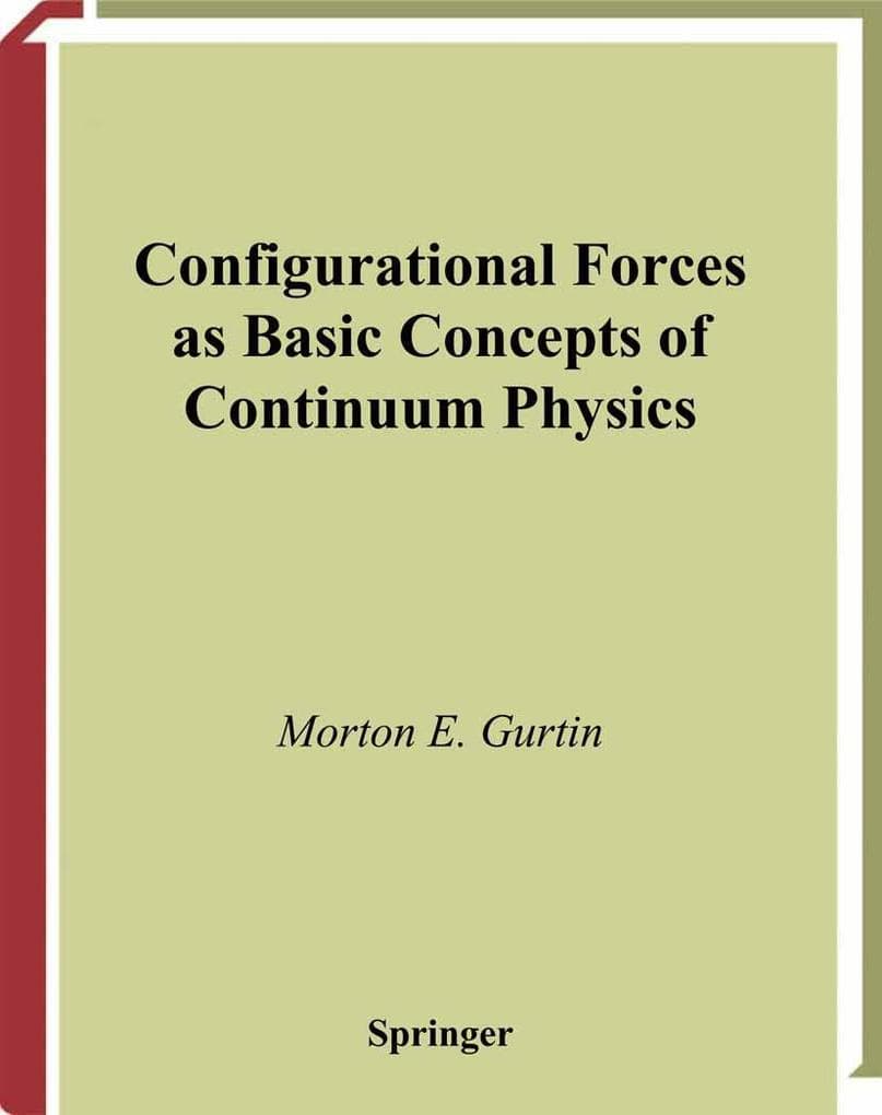 Configurational Forces as Basic Concepts of Continuum Physics
