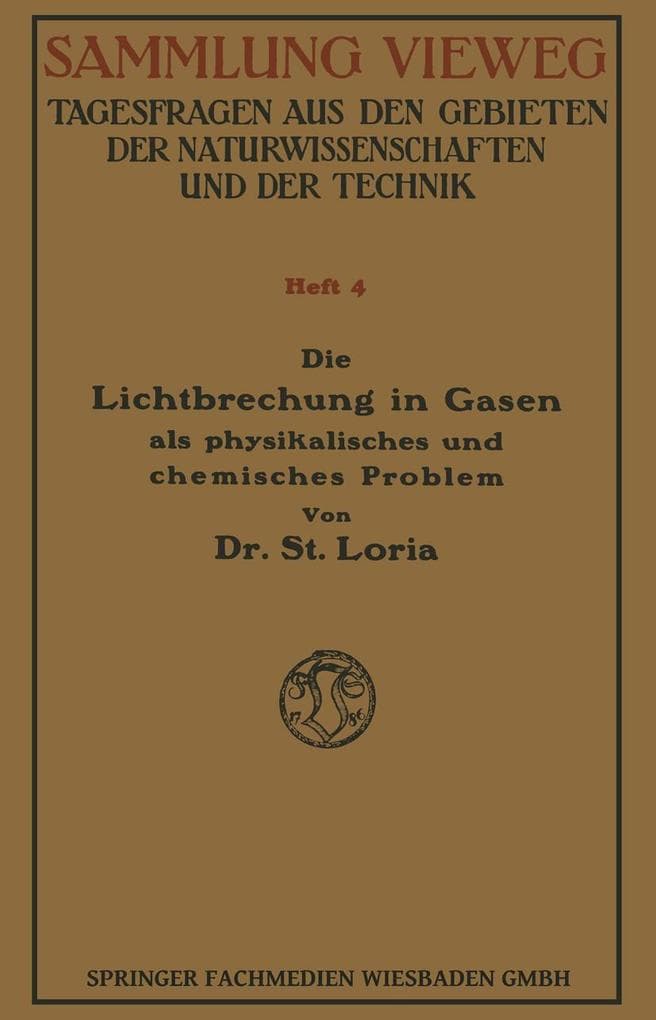 Die Lichtbrechung in Gasen als Physikalisches und Chemisches Problem