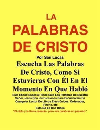 La Palabras De Cristo Por San Lucas