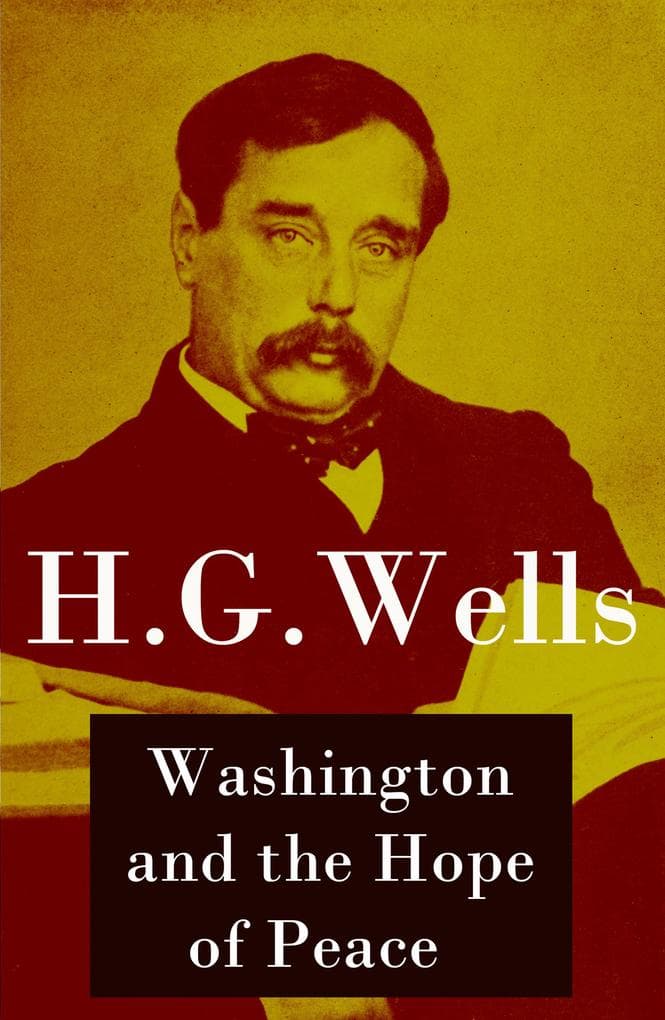 Washington and the Hope of Peace (Unabridged, aka "Washington and the Riddle of Peace")