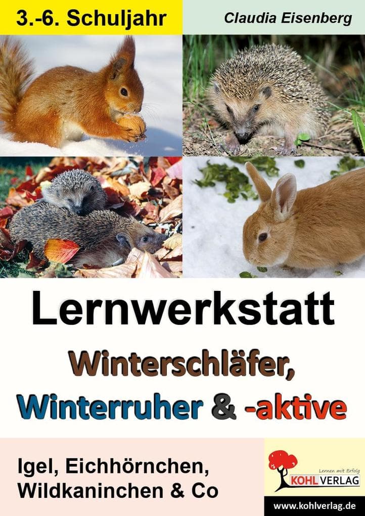 Lernwerkstatt Winterschläfer, Winterruher und Winteraktive