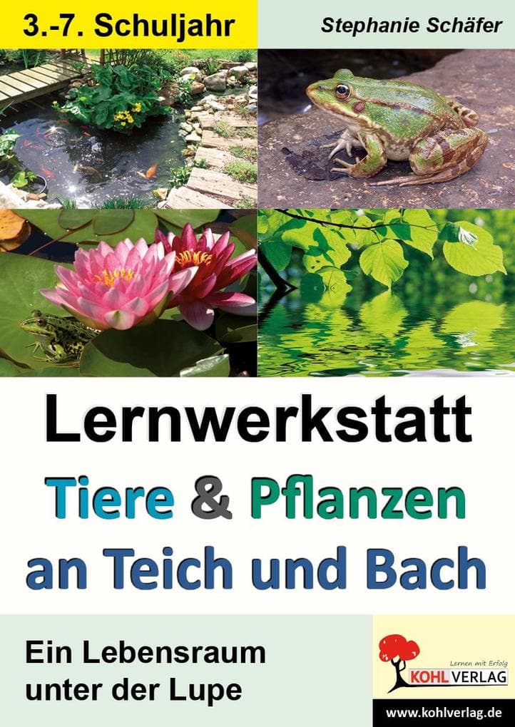 Lernwerkstatt Tiere und Pflanzen an Teich und Bach