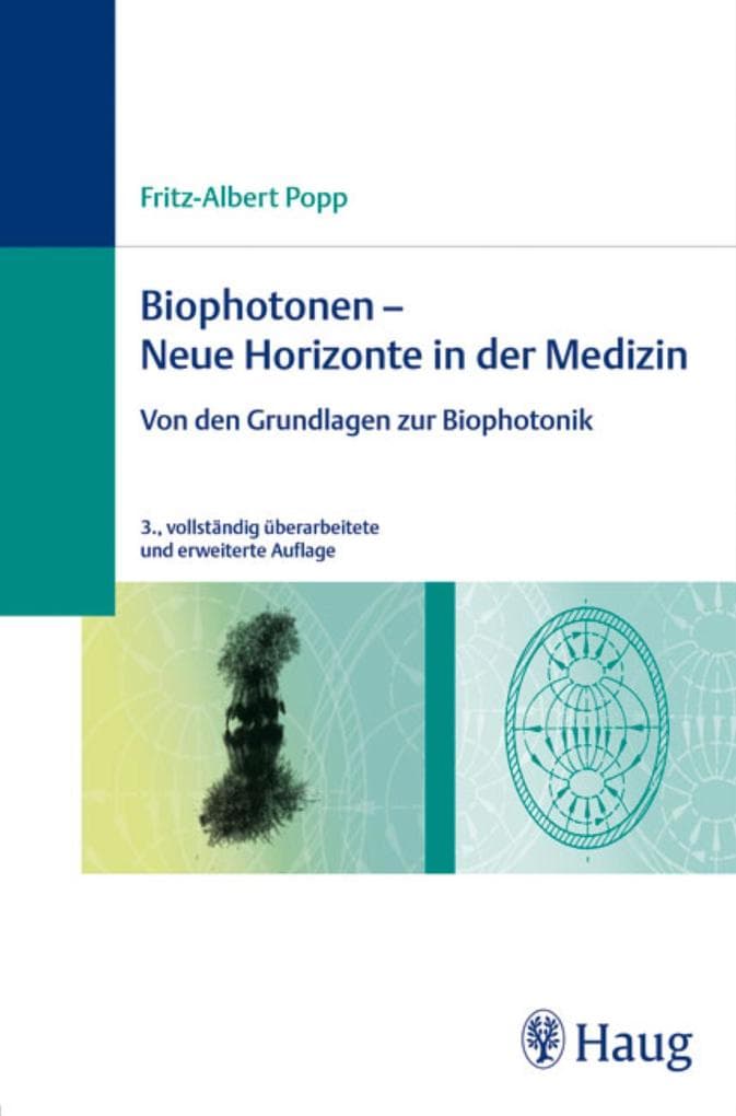 Biophotonen - Neue Horizonte in der Medizin