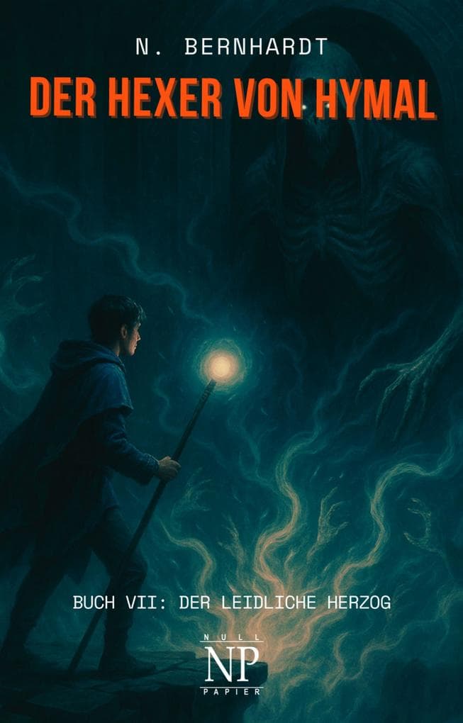 Der Hexer von Hymal, Buch VII: Der leidliche Herzog