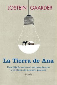La tierra de Ana : una fábula sobre el medioambiente y el clima de nuestro planeta