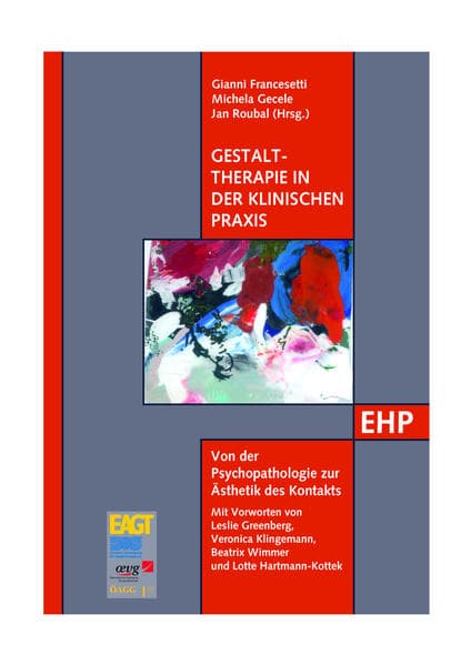 Gestalttherapie in der klinischen Praxis