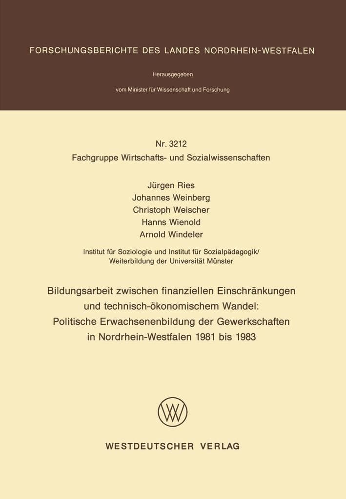 Bildungsarbeit zwischen finanziellen Einschränkungen und technisch-ökonomischem Wandel: Politische Erwachsenenbildung der Gewerkschaften in Nordrhein-Westfalen 1981 bis 1983