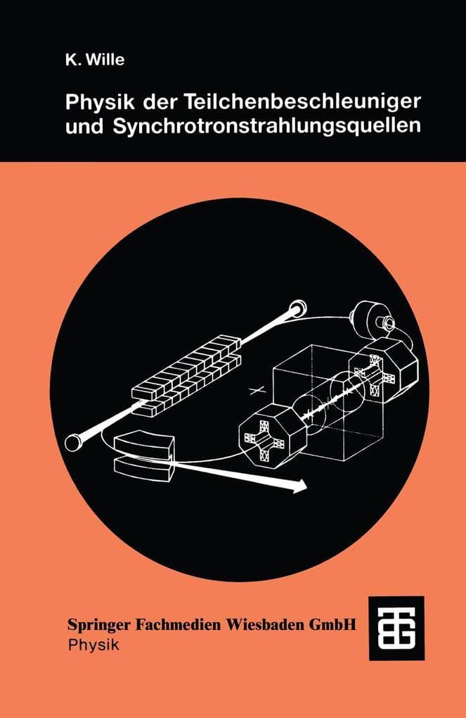 Physik der Teilchenbeschleuniger und Synchrotronstrahlungsquellen