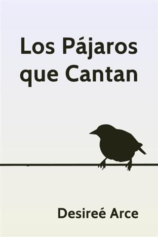 Los Pajaros que Cantan