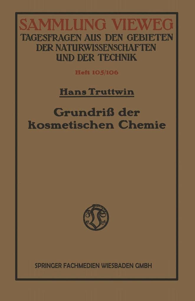 Grundriß der kosmetischen Chemie