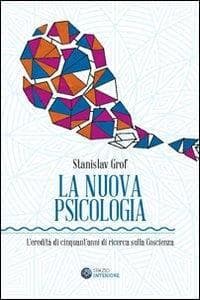 La nuova psicologia. L'eredità di cinquant'anni di ricerca sulla coscienza