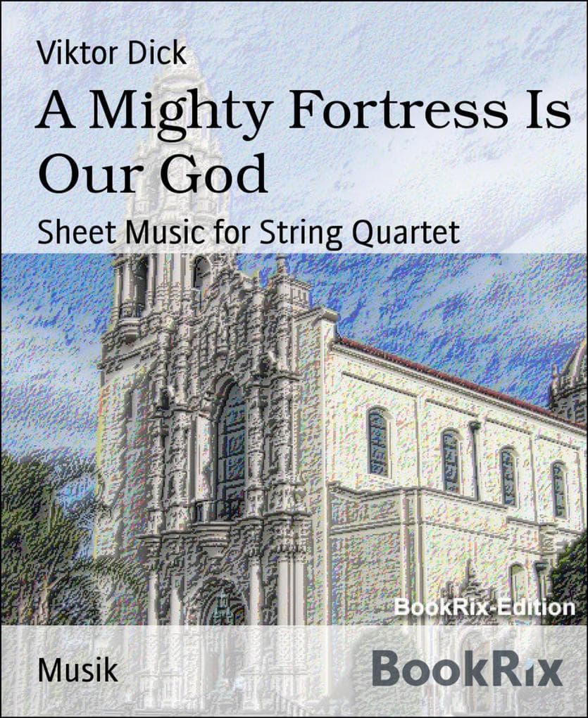 A Mighty Fortress Is Our God