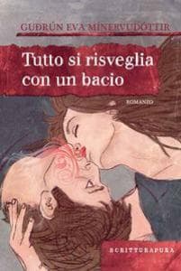 Tutto si risveglia con un bacio