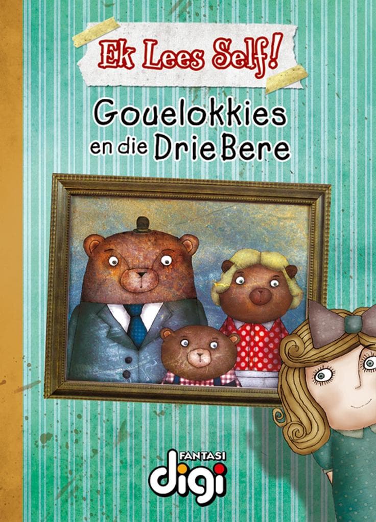 Ek Lees Self! Gouelokkies en die Drie Bere