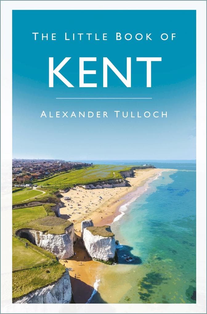 The Little Book of Kent