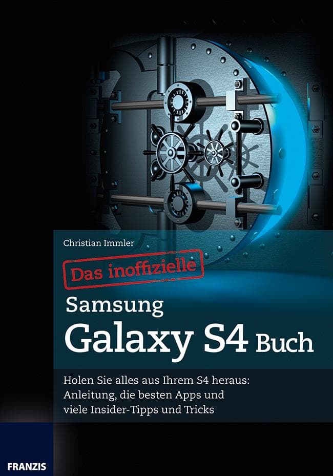 Das inoffizielle Samsung Galaxy S4 Buch