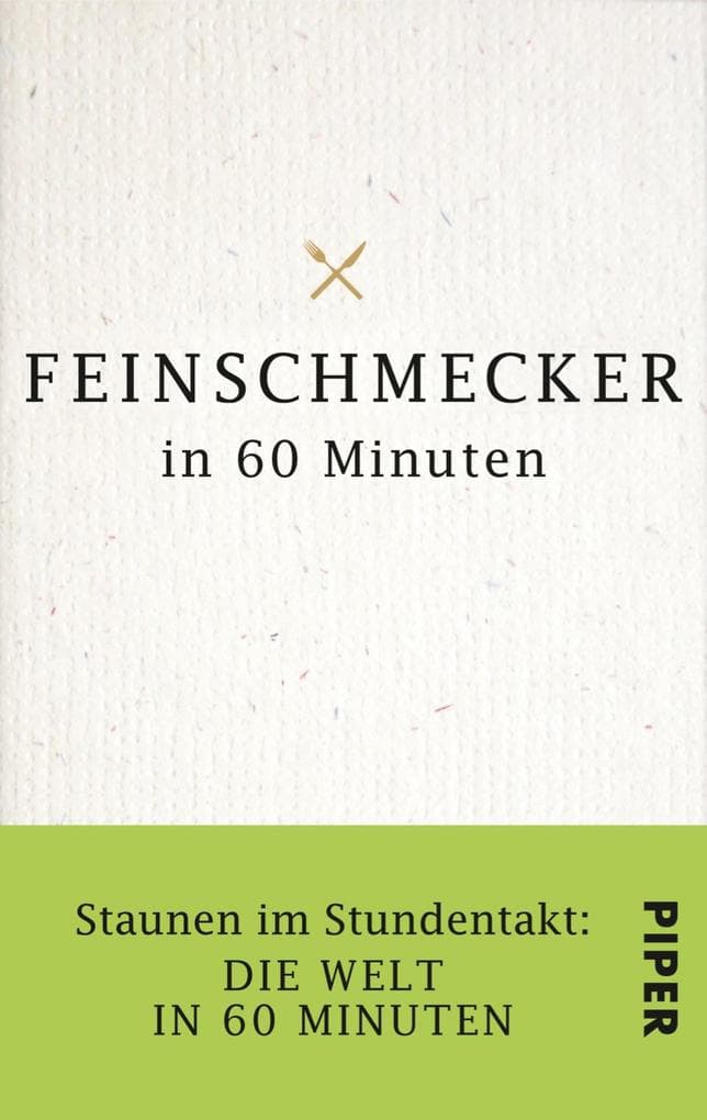 Feinschmecker in 60 Minuten
