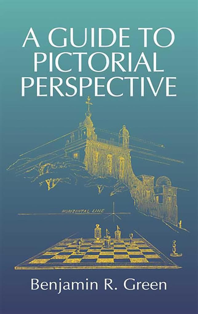 A Guide to Pictorial Perspective