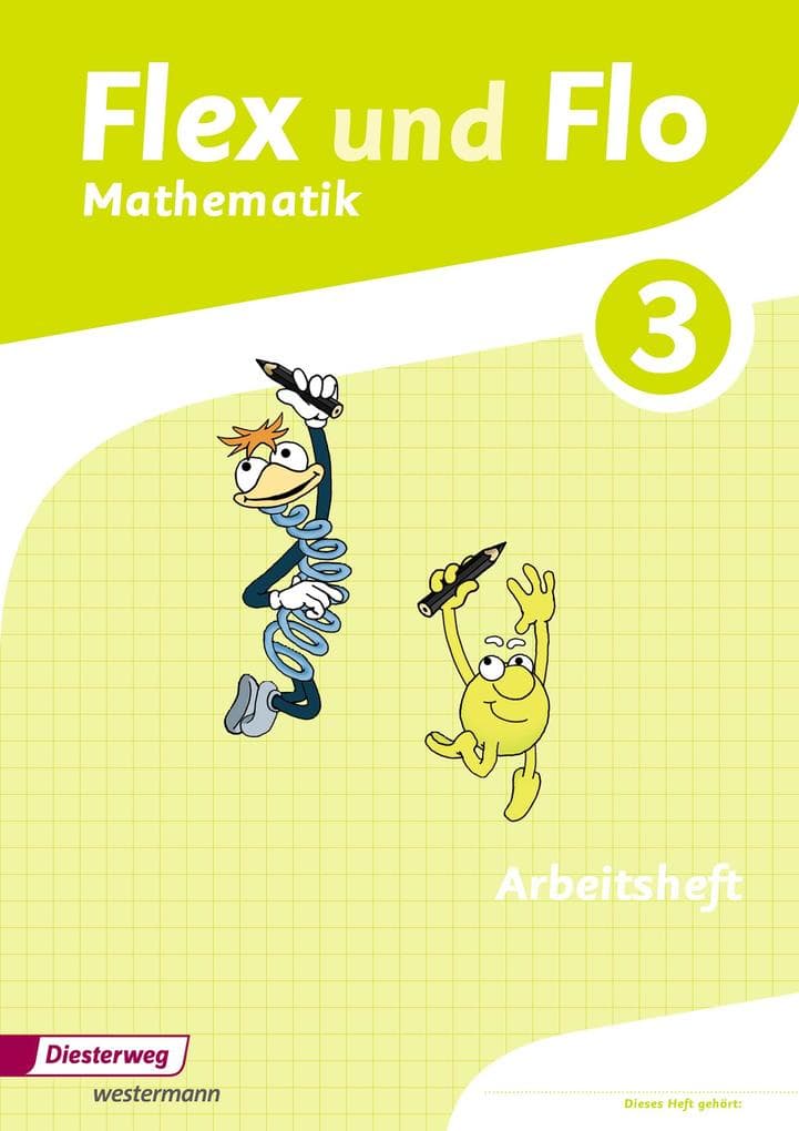 Flex und Flo 3. Arbeitsheft: Für die Version zur Ausleihe